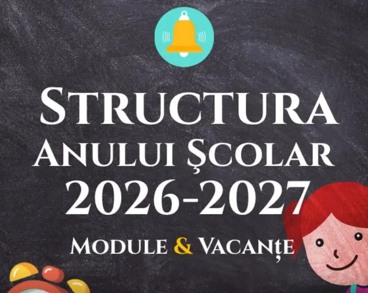 structura an scolar 2026-2027